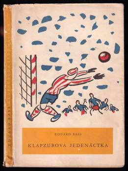 Eduard Bass: Klapzubova jedenáctka