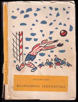 Eduard Bass: Klapzubova jedenáctka