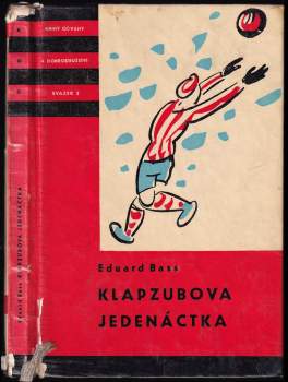 Eduard Bass: Klapzubova jedenáctka