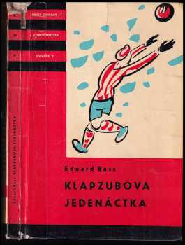 Eduard Bass: Klapzubova jedenáctka