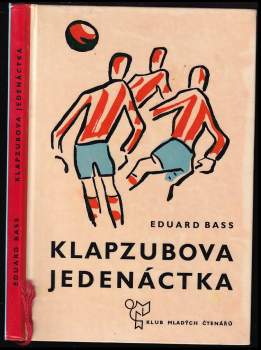 Eduard Bass: Klapzubova jedenáctka