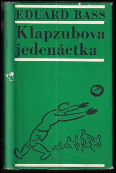 Eduard Bass: Klapzubova jedenáctka