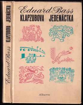 Eduard Bass: Klapzubova jedenáctka