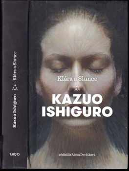 Klára a Slunce - Kazuo Ishiguro (2022, Argo) - ID: 824097