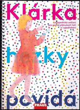 Lucie Danielová: Klárka hezky povídá