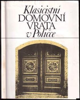 Jiří Hájek: Klasicistní domovní vrata v Poličce
