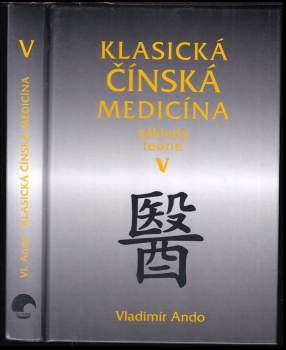 Vladimír Ando: Klasická čínská medicína