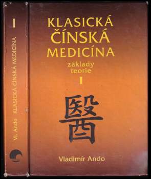 Vladimír Ando: Klasická čínská medicína
