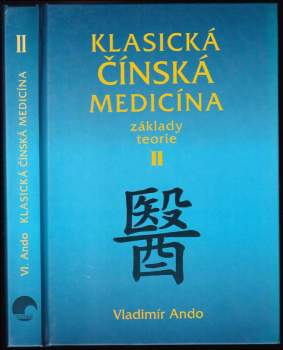 Vladimír Ando: Klasická čínská medicína