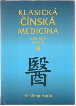 Vladimír Ando: Klasická čínská medicína