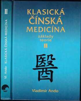 Vladimír Ando: Klasická čínská medicína