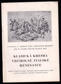 František Dvořák: Klasická kresba vrcholné italské renesance