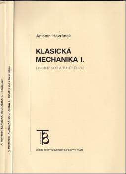 Klasická mechanika I + II KOMPLET hmotný bod a tuhé těleso + kontinuum
