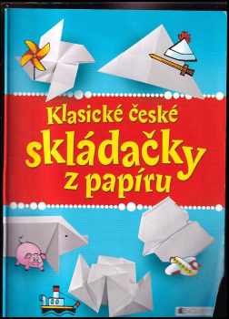 Antonín Šplíchal: Klasické české skládačky z papíru