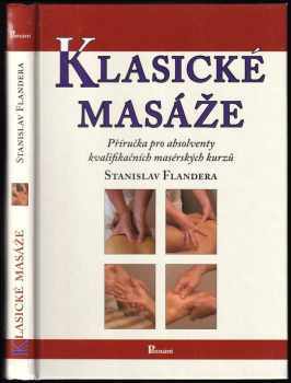 Stanislav Flandera: Klasické masáže