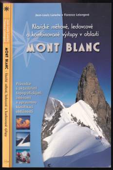 Klasické sněhové, ledovcové a kombinované výstupy v oblasti Mont Blanc