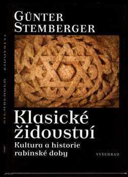 Günter Stemberger: Klasické židovství : kultura a historie rabínské doby