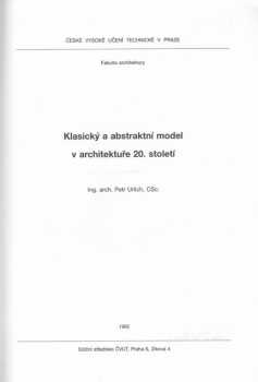 Petr Urlich: Klasický a abstraktní model v architektuře 20. století