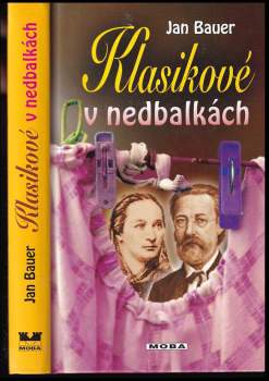 Jan Bauer: Klasikové v nedbalkách