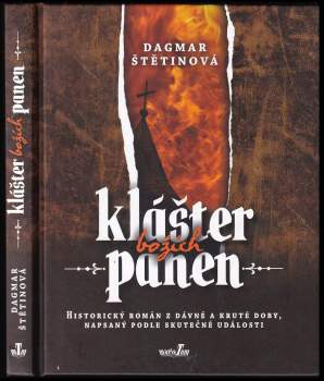 Dagmar Štětinová: Klášter božích panen