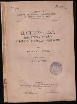 Jaromír Čelakovský: Klášter Sedlecký, jeho statky a práva v době před válkami husitskými