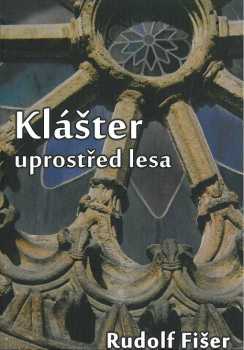 Klášter uprostřed lesa