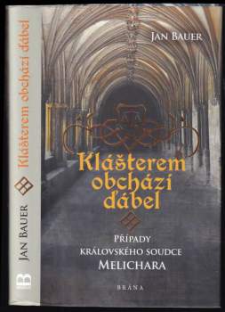 Jan Bauer: Klášterem obchází ďábel