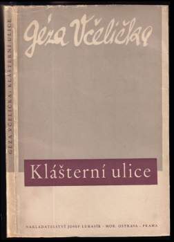 Géza Včelička: Klášterní ulice