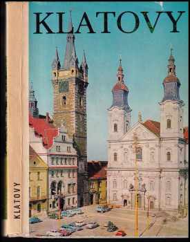 Klatovy - Jan Pilař, František Buriánek, Ladislav Stehlík (1971, Ústřední rada družstev) - ID: 104068