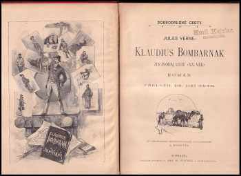 Jules Verne: Klaudius Bombarnak, zpravodaj listu XX věk - román. - LIPSKÁ VAZBA
