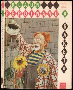 Ota Hofman: Klaun Ferdinand a raketa