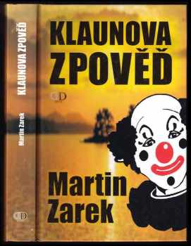 Martin Zarek: Klaunova zpověď