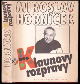Miroslav Horníček: Klaunovy rozpravy