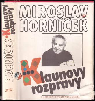 Klaunovy rozpravy : úvahy, fejetony, rozhovory, ankety z let 1956-1986