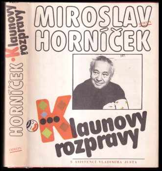 Miroslav Horníček: Klaunovy rozpravy