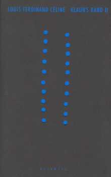 Louis Ferdinand Céline: Klaun's band II