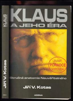 Jiří V Kotas: Klaus a jeho éra