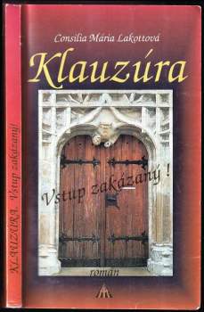Klauzúra : Vstup zakázany!