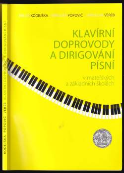 Milos Kodejska: Klavírní doprovody a dirigování písní v mateřských a základních školách