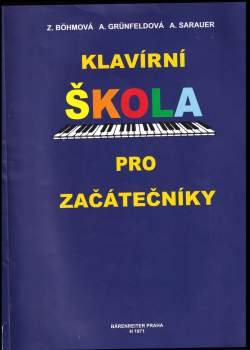 Arnoštka Grünfeldová: Klavírní škola pro začátečníky