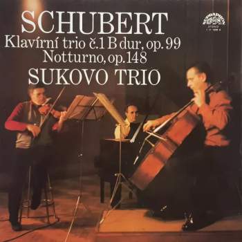 Franz Schubert: Klavírní Trio C.1 B-Dur, Op.99 / Notturno, Op 148