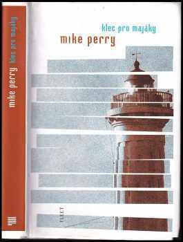 Mike Perry: Klec pro majáky