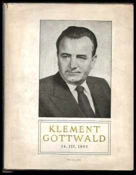 Klement Gottwald: Klement Gottwald 14.3.1953