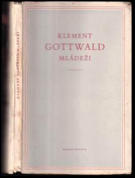 Klement Gottwald: Klement Gottwald mládeži