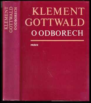 Klement Gottwald o odborech