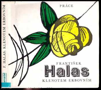 František Halas: Klenotem erbovním : výbor z poezie