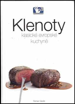 Klenoty klasické evropské kuchyně