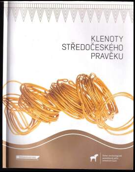 Klenoty středočeského pravěku