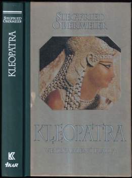 Kleopatra : ve znamení hada - Siegfried Obermeier (1998, Ikar) - ID: 771040