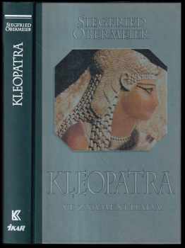 Kleopatra : ve znamení hada - Siegfried Obermeier (1998, Ikar) - ID: 545580